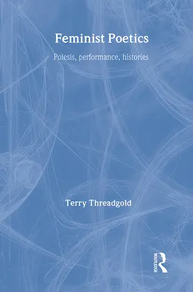 Threadgold |  Feminist Poetics | Buch |  Sack Fachmedien