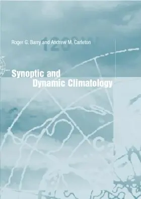 Barry / Carleton |  Synoptic and Dynamic Climatology | Buch |  Sack Fachmedien