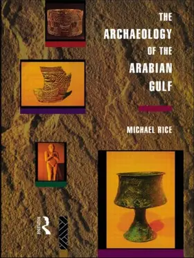 Rice |  The Archaeology of the Arabian Gulf | Buch |  Sack Fachmedien