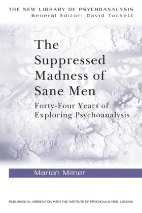 Milner |  The Suppressed Madness of Sane Men | Buch |  Sack Fachmedien
