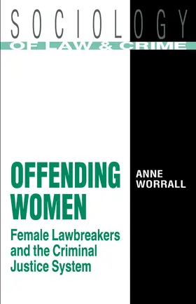 Worrall |  Offending Women | Buch |  Sack Fachmedien