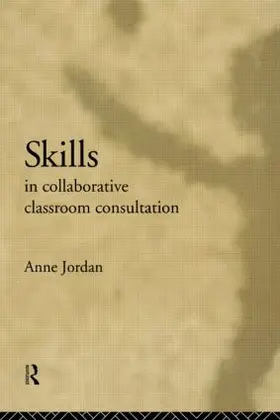 Jordan |  Skills in Collaborative Classroom Consultation | Buch |  Sack Fachmedien