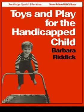 Riddick |  Toys and Play for the Handicapped Child | Buch |  Sack Fachmedien
