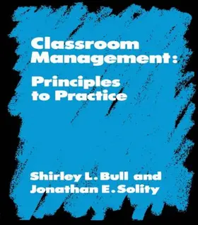 Bull / Feldman / Solity |  Classroom Management | Buch |  Sack Fachmedien