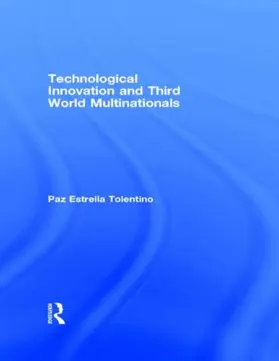 Tolentino |  Technological Innovation and Third World Multinationals | Buch |  Sack Fachmedien