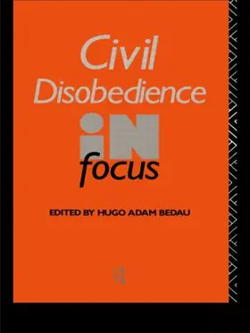 Bedau |  Civil Disobedience in Focus | Buch |  Sack Fachmedien