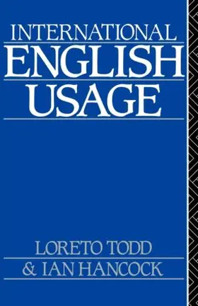 Todd / Hancock |  International English Usage | Buch |  Sack Fachmedien
