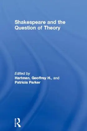 Hartman / Parker |  Shakespeare and the Question of Theory | Buch |  Sack Fachmedien