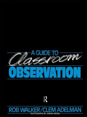 Adelman / Walker |  A Guide to Classroom Observation | Buch |  Sack Fachmedien