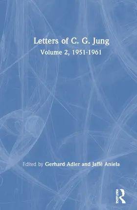 Jung / Adler / Aniela |  Letters of C. G. Jung | Buch |  Sack Fachmedien