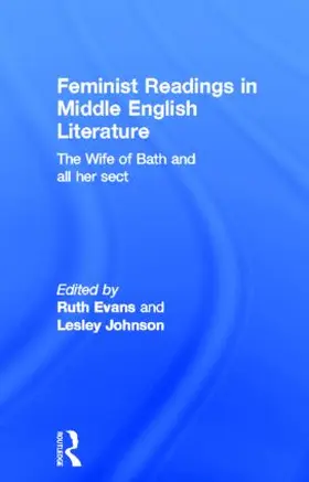 Evans / Johnson |  Feminist Readings in Middle English Literature | Buch |  Sack Fachmedien