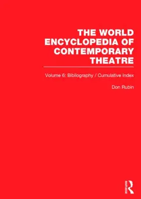 Brown (Consulting Bibliographer) / Rappaport (Bibliographer) / Rubin (General Editor) | World Encyclopedia of Contemporary Theatre | Buch | 978-0-415-05934-3 | www2.sack.de