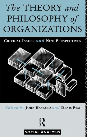 Hassard / Pym |  The Theory and Philosophy of Organizations | Buch |  Sack Fachmedien