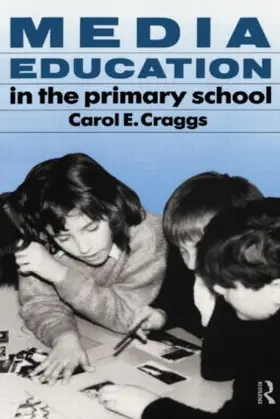 Craggs | Media Education in the Primary School | Buch | 978-0-415-06371-5 | sack.de