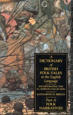 Briggs |  A Dictionary of British Folk-Tales in the English Language | Buch |  Sack Fachmedien