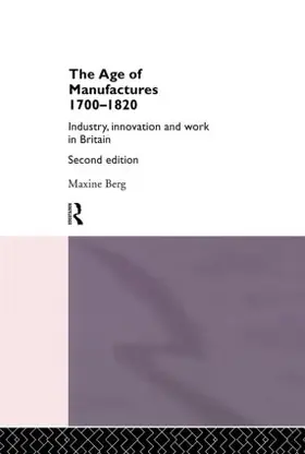 Berg |  The Age of Manufactures, 1700-1820 | Buch |  Sack Fachmedien