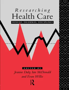 Daly / McDonald / Willis |  Researching Health Care | Buch |  Sack Fachmedien
