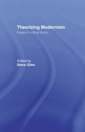 Giles |  Theorizing Modernisms | Buch |  Sack Fachmedien
