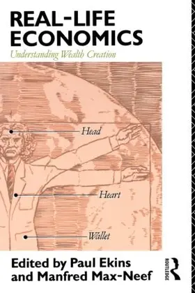 Ekins / Max-Neef |  Real Life Economics | Buch |  Sack Fachmedien