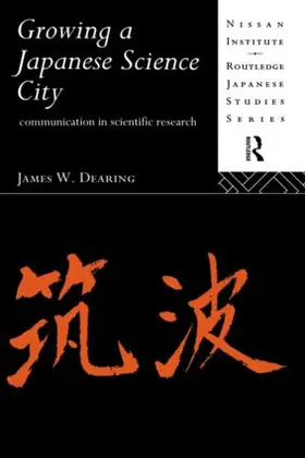 Dearing | Growing a Japanese Science City | Buch | 978-0-415-08134-4 | www2.sack.de