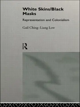 Ching-Liang Low | White Skins/Black Masks | Buch | 978-0-415-08148-1 | www2.sack.de