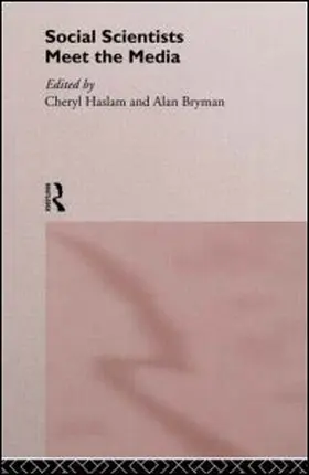 Bryman / Haslam |  Social Scientists Meet the Media | Buch |  Sack Fachmedien