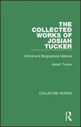 Tucker |  Collected Works of Josiah Tucker | Buch |  Sack Fachmedien