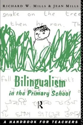 Mills | Bilingualism in the Primary School | Buch | 978-0-415-08861-9 | www2.sack.de