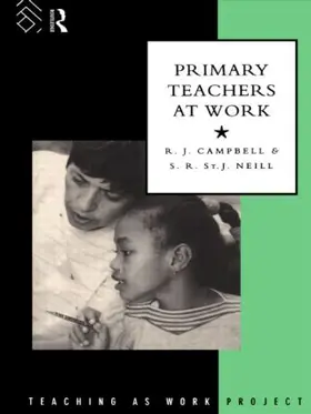 Campbell / Neill |  Primary Teachers at Work | Buch |  Sack Fachmedien