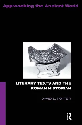 Potter |  Literary Texts and the Roman Historian | Buch |  Sack Fachmedien