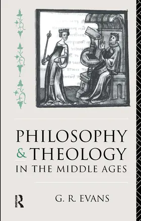 Evans | Philosophy and Theology in the Middle Ages | Buch | 978-0-415-08909-8 | www2.sack.de