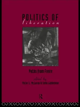 Lankshear / McLaren |  The Politics of Liberation | Buch |  Sack Fachmedien