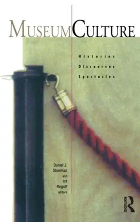 Rogoff / Sherman | Museum Culture | Buch | 978-0-415-09274-6 | www2.sack.de