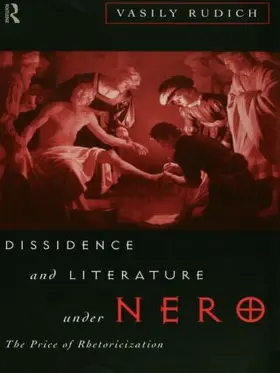 Rudich |  Dissidence and Literature Under Nero | Buch |  Sack Fachmedien