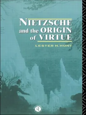 Hunt |  Nietzsche and the Origin of Virtue | Buch |  Sack Fachmedien