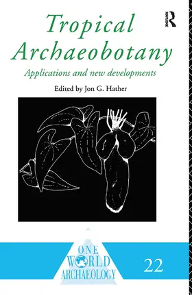 Hather |  Tropical Archaeobotany | Buch |  Sack Fachmedien