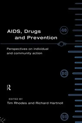 Hartnoll / Rhodes |  Aids, Drugs and Prevention | Buch |  Sack Fachmedien