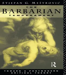 Mestrovic | The Barbarian Temperament | Buch | 978-0-415-10241-4 | sack.de