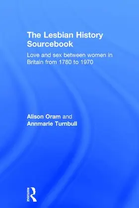 Oram / Turnbull | The Lesbian History Sourcebook | Buch | 978-0-415-11484-4 | sack.de