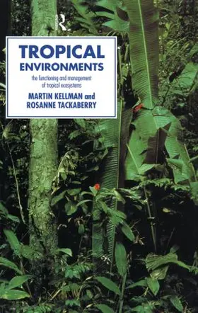 Kellman / Tackaberry |  Tropical Environments | Buch |  Sack Fachmedien