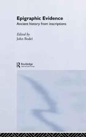 Bodel |  Epigraphic Evidence | Buch |  Sack Fachmedien