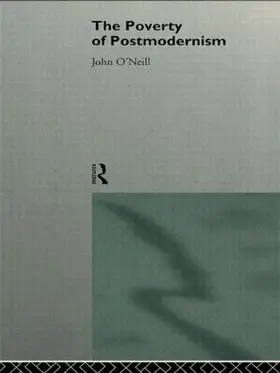 O'Neill |  The Poverty of Postmodernism | Buch |  Sack Fachmedien
