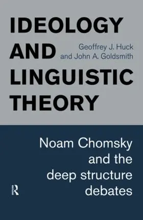 Goldsmith / Huck | Ideology and Linguistic Theory | Buch | 978-0-415-11735-7 | sack.de