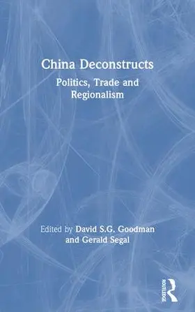 Goodman / Segal | China Deconstructs | Buch | 978-0-415-11834-7 | www2.sack.de