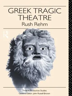 Rehm |  Greek Tragic Theatre | Buch |  Sack Fachmedien