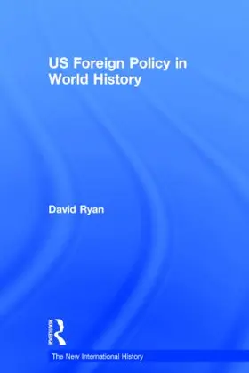Ryan |  US Foreign Policy in World History | Buch |  Sack Fachmedien