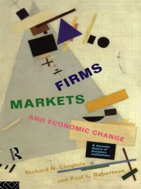 Langlois / Robertson | Firms, Markets and Economic Change | Buch | 978-0-415-12385-3 | sack.de