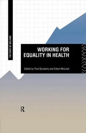 Bywaters / McLeod |  Working for Equality in Health | Buch |  Sack Fachmedien