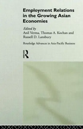 Kochan / Lansbury / Verma |  Employment Relations in the Growing Asian Economies | Buch |  Sack Fachmedien