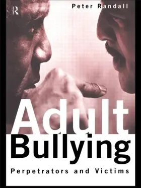 Randall |  Adult Bullying | Buch |  Sack Fachmedien
